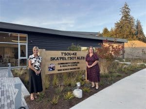 Kelly and Michele outside the T'Souke health and community centre